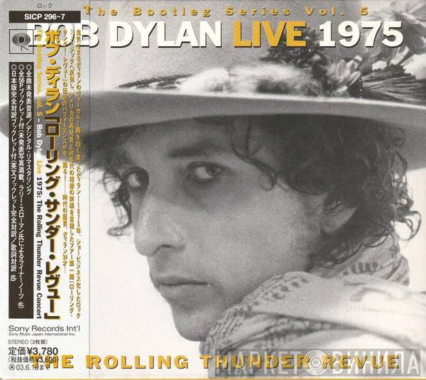  Bob Dylan  - Live 1975 (The Rolling Thunder Revue)