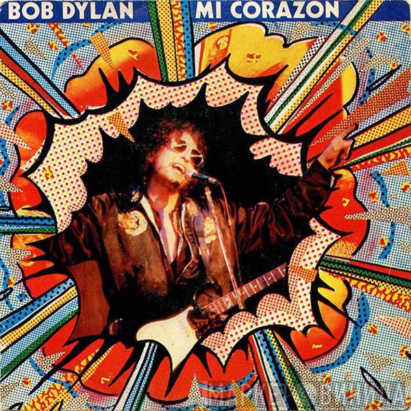 Bob Dylan - Mi Corazón