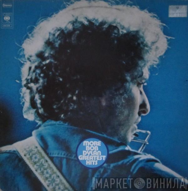  Bob Dylan  - More Bob Dylan Greatest Hits
