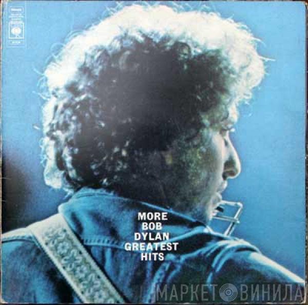  Bob Dylan  - More Bob Dylan Greatest Hits