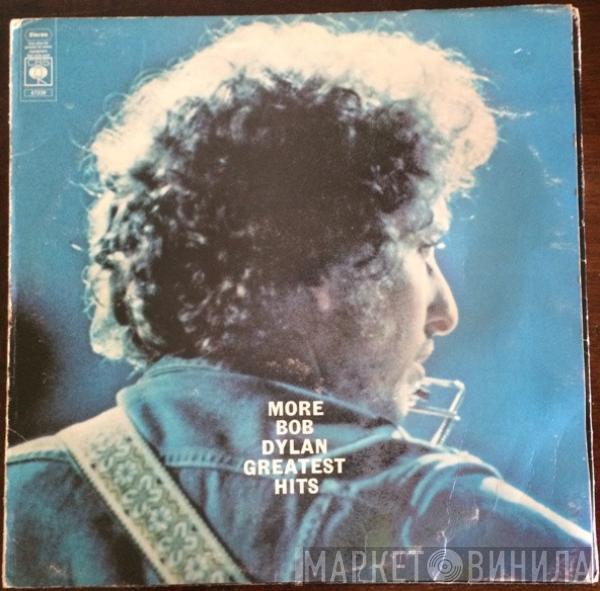  Bob Dylan  - More Bob Dylan Greatest Hits
