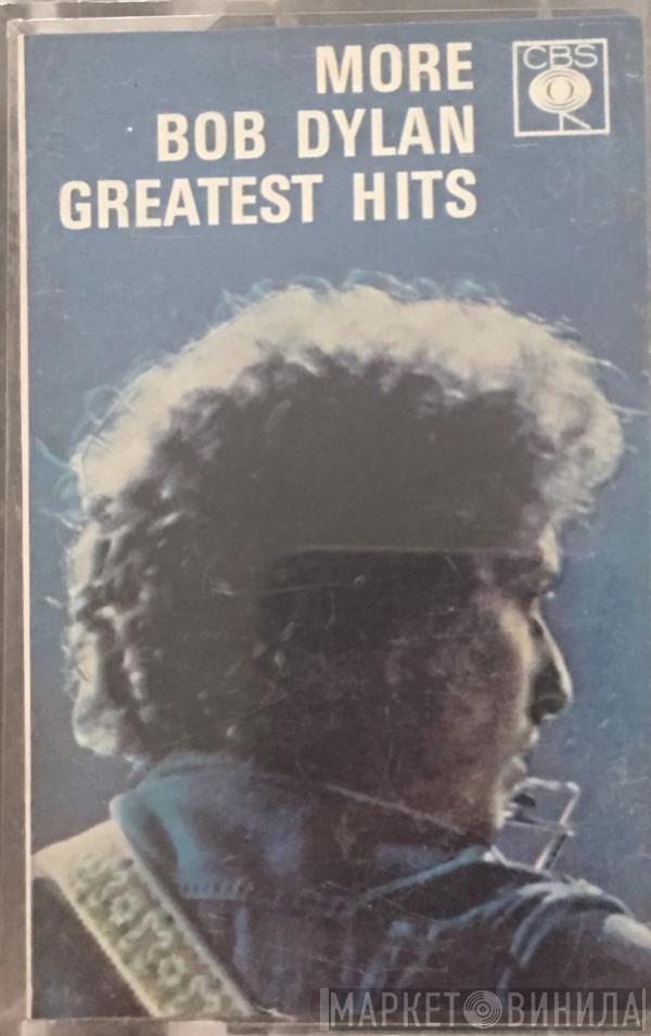  Bob Dylan  - More Bob Dylan Greatest Hits