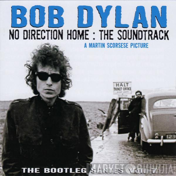 Bob Dylan - No Direction Home: The Soundtrack (A Martin Scorsese Picture)