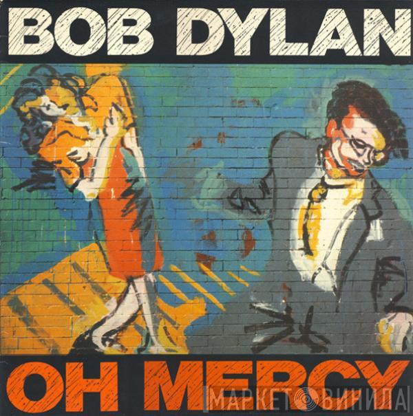 Bob Dylan - Oh Mercy