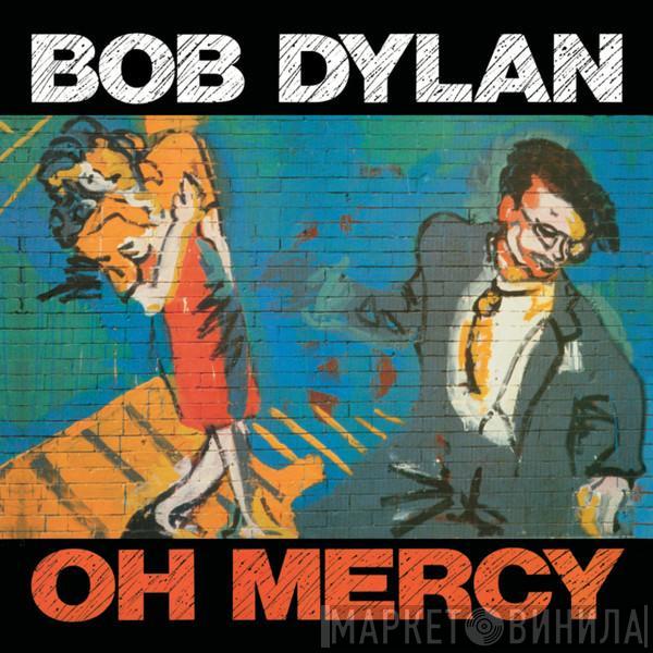 Bob Dylan - Oh Mercy