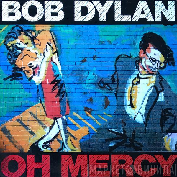 Bob Dylan - Oh Mercy