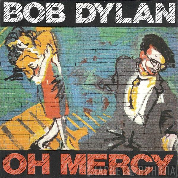  Bob Dylan  - Oh Mercy