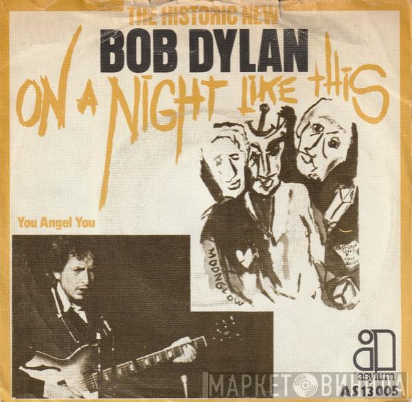  Bob Dylan  - On A Night Like This