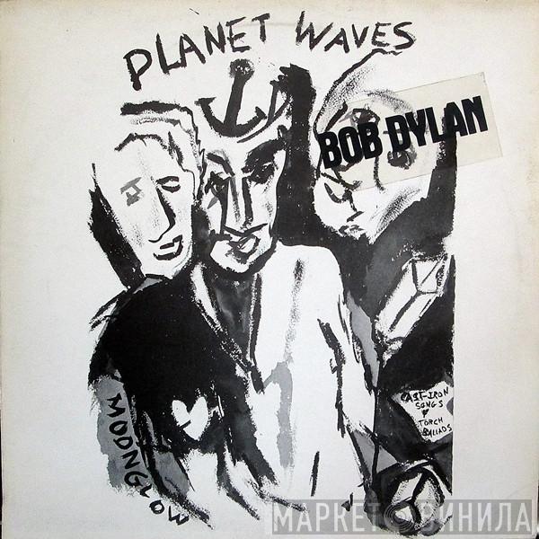 Bob Dylan - Planet Waves