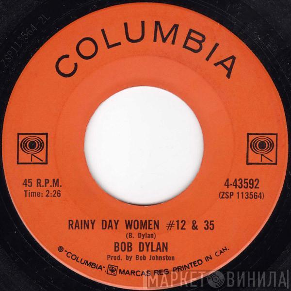  Bob Dylan  - Rainy Day Women #12 & 35
