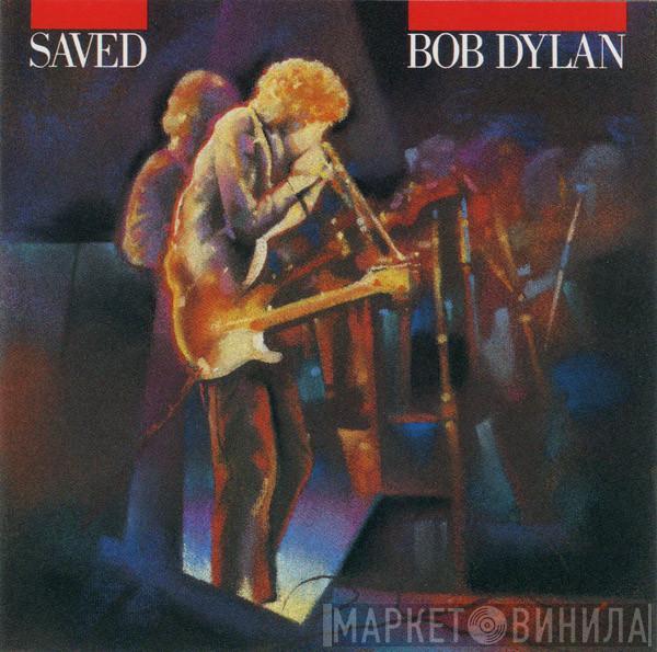  Bob Dylan  - Saved