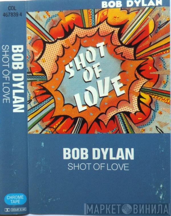  Bob Dylan  - Shot Of Love