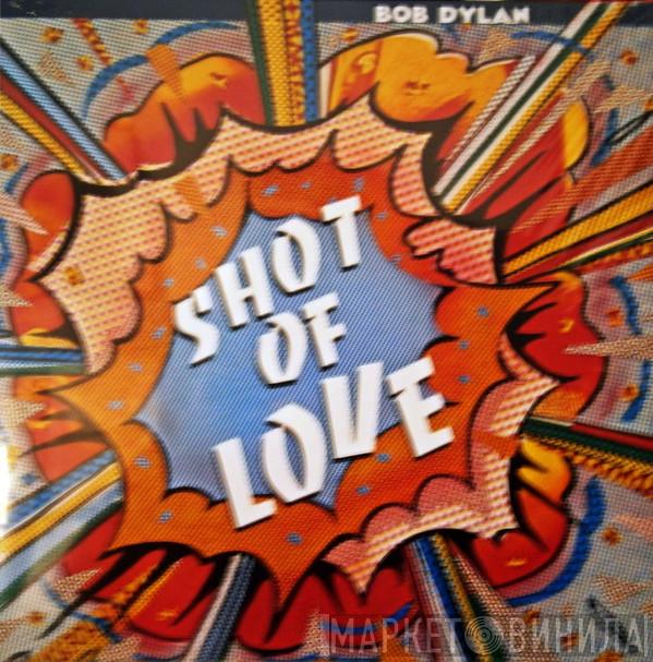  Bob Dylan  - Shot Of Love