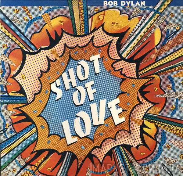  Bob Dylan  - Shot Of Love