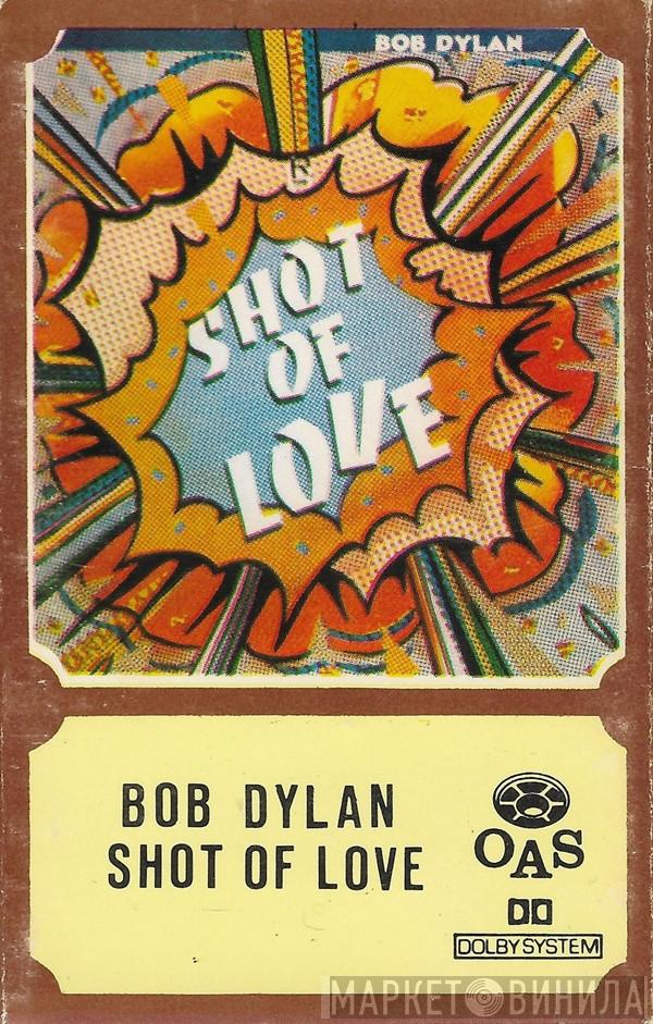  Bob Dylan  - Shot Of Love
