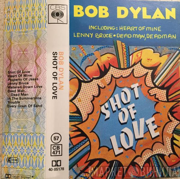 Bob Dylan - Shot Of Love