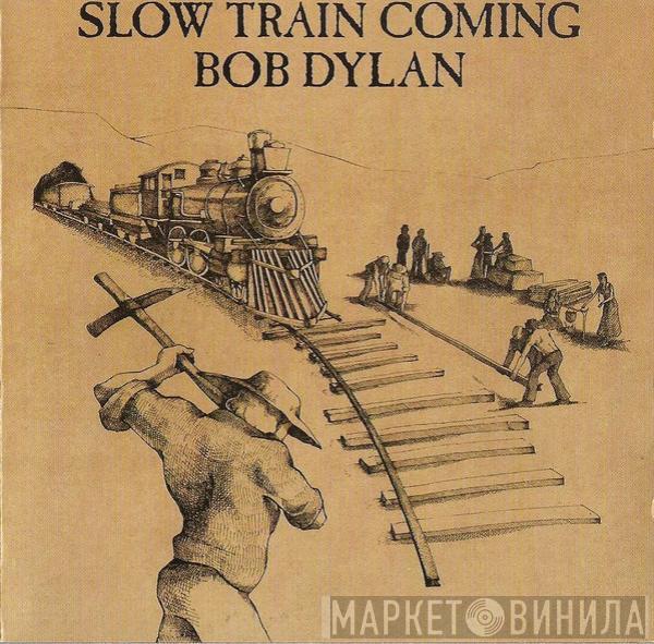 Bob Dylan - Slow Train Coming