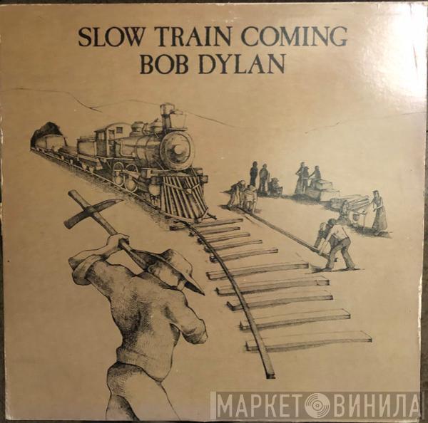  Bob Dylan  - Slow Train Coming