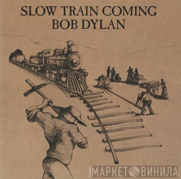  Bob Dylan  - Slow Train Coming