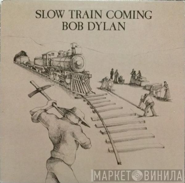  Bob Dylan  - Slow Train Coming