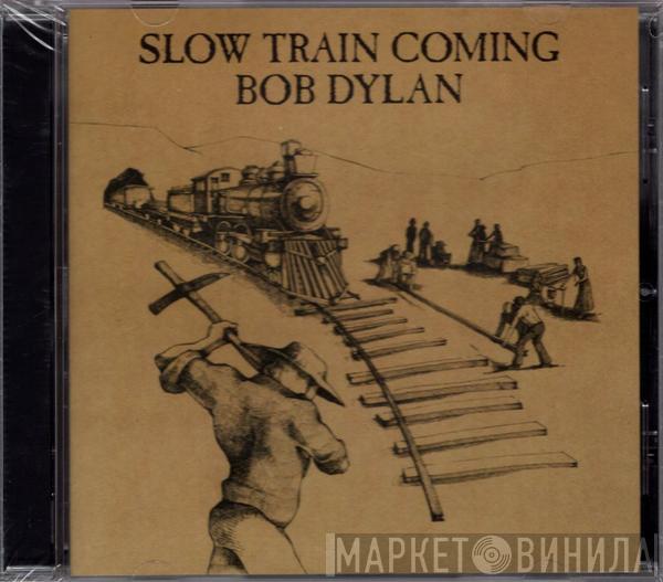  Bob Dylan  - Slow Train Coming