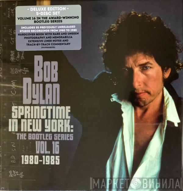  Bob Dylan  - Springtime In New York: The Bootleg Series Vol. 16 1980-1985