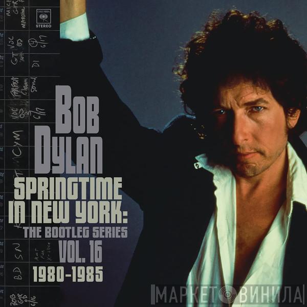  Bob Dylan  - Springtime in New York: The Bootleg Series Vol. 16 1980-1985