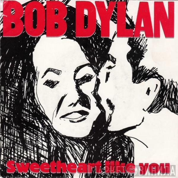  Bob Dylan  - Sweetheart Like You