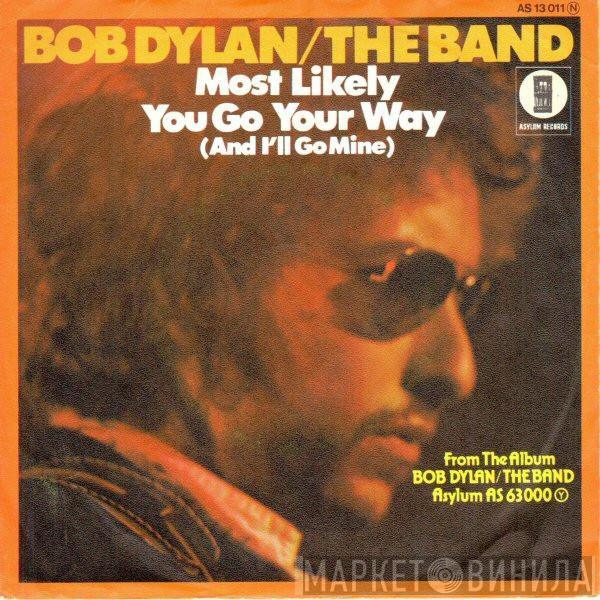 Bob Dylan, The Band - Most Likely You Go Your Way (And I'll Go Mine)