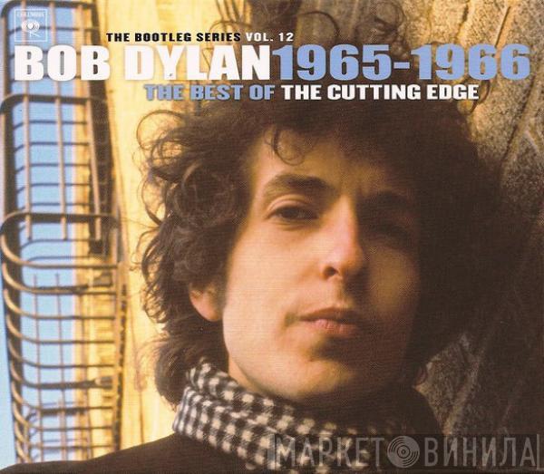 Bob Dylan - The Best Of The Cutting Edge 1965-1966