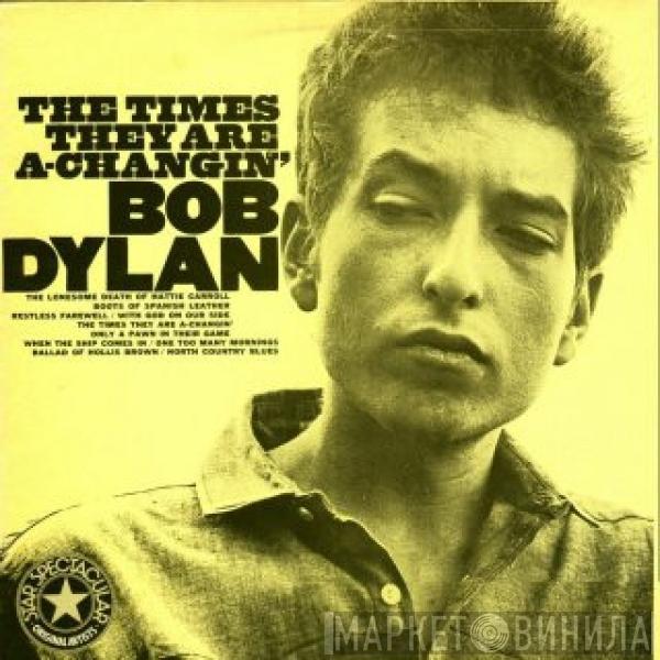  Bob Dylan  - The Times They Are A-Changin'