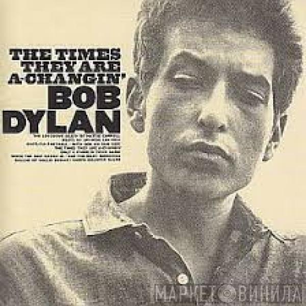  Bob Dylan  - The Times They Are A-Changin'