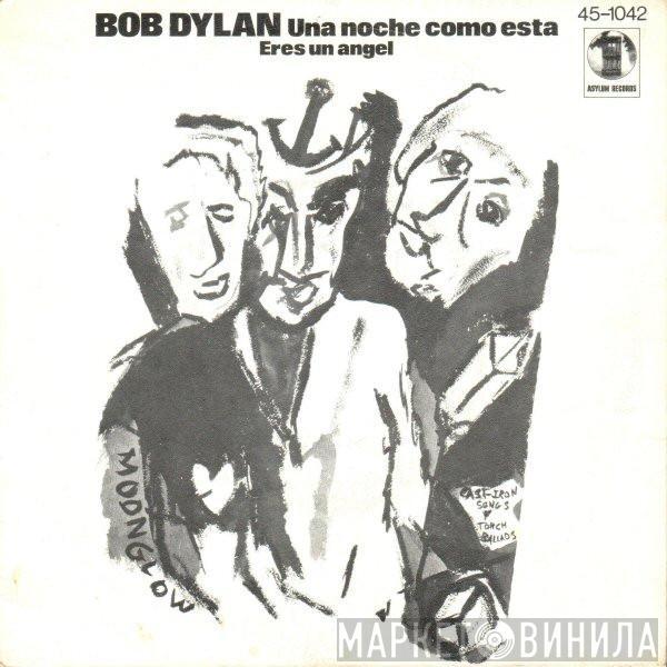 Bob Dylan - Una Noche Como Esta / Eres Un Angel