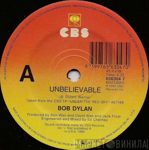 Bob Dylan - Unbelievable