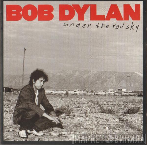  Bob Dylan  - Under The Red Sky