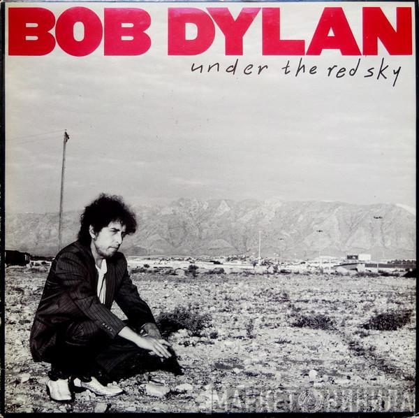  Bob Dylan  - Under The Red Sky