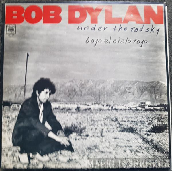  Bob Dylan  - Under The Red Sky