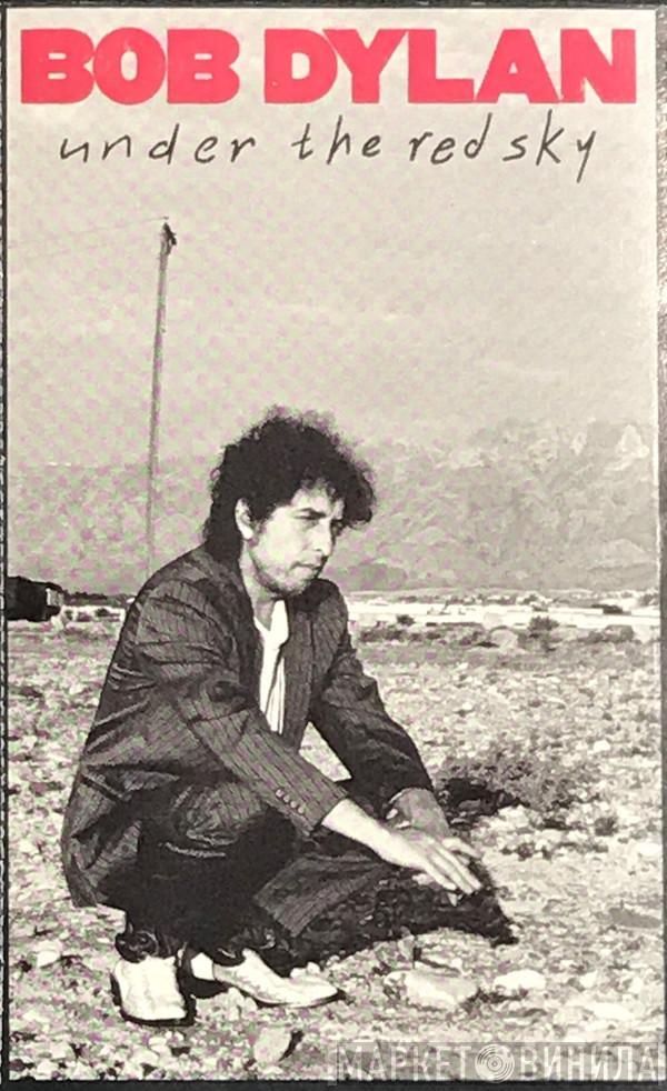  Bob Dylan  - Under The Red Sky