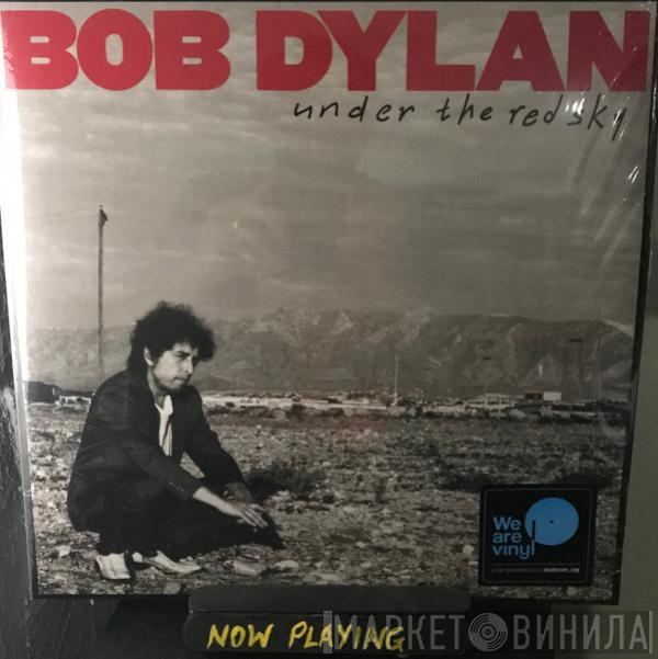  Bob Dylan  - Under The Red Sky
