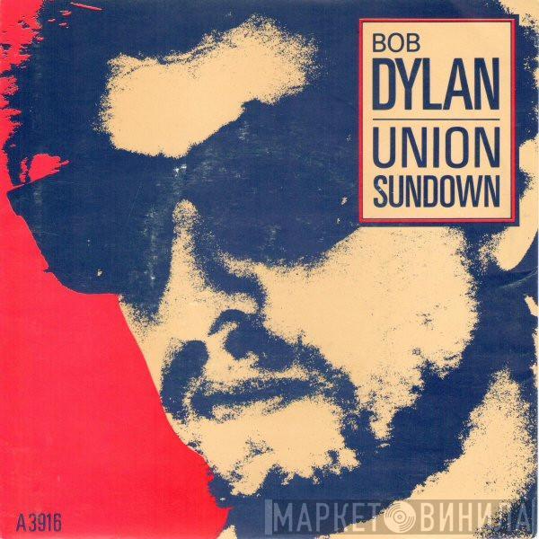 Bob Dylan - Union Sundown