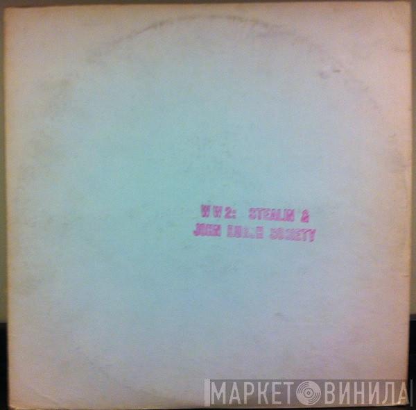  Bob Dylan  - W W 2: Stealin & John Burch Society