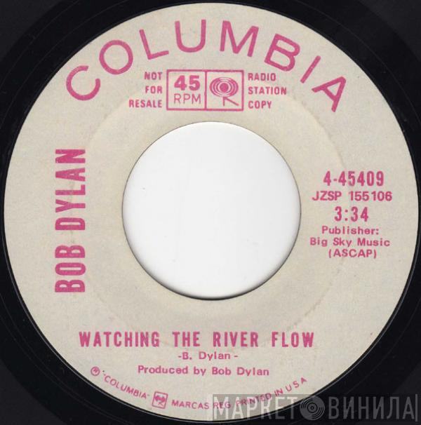  Bob Dylan  - Watching The River Flow