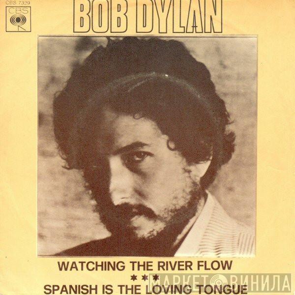  Bob Dylan  - Watching The River Flow