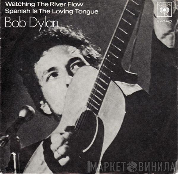  Bob Dylan  - Watching The River Flow