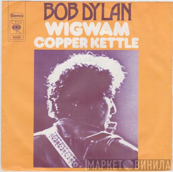  Bob Dylan  - Wigwam