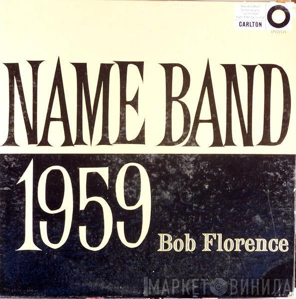  Bob Florence And His Orchestra  - Name Band: 1959