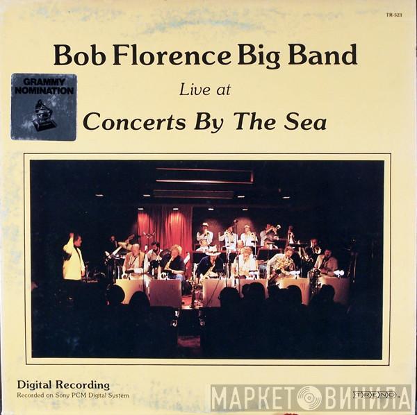 Bob Florence Big Band - Live At Concerts By The Sea