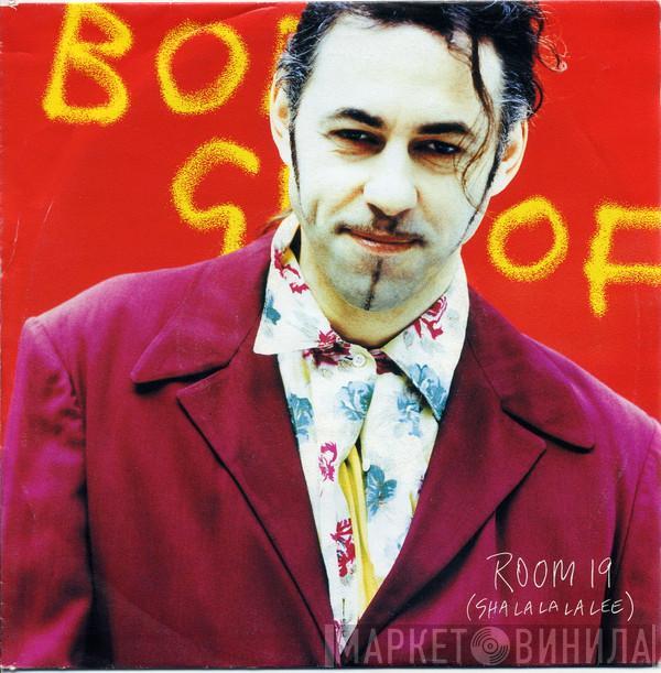 Bob Geldof - Room 19 (Sha La La La Lee)