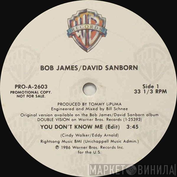Bob James, David Sanborn - You Don't Know Me