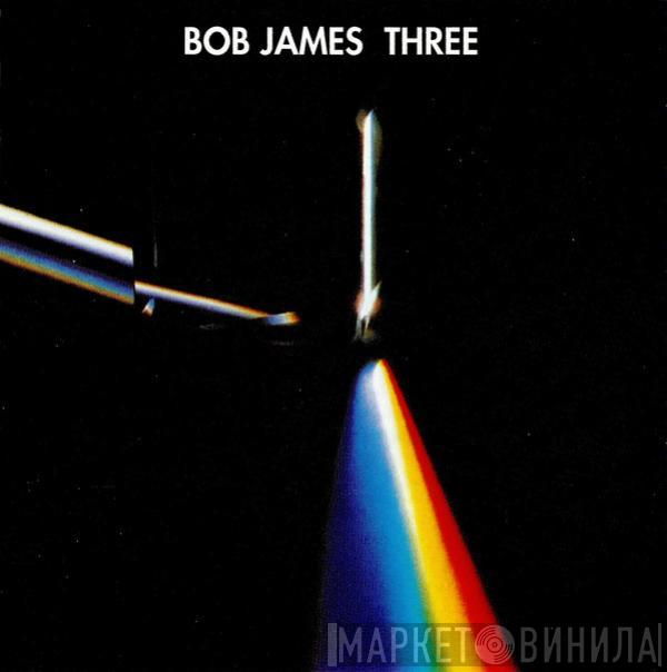  Bob James  - Three